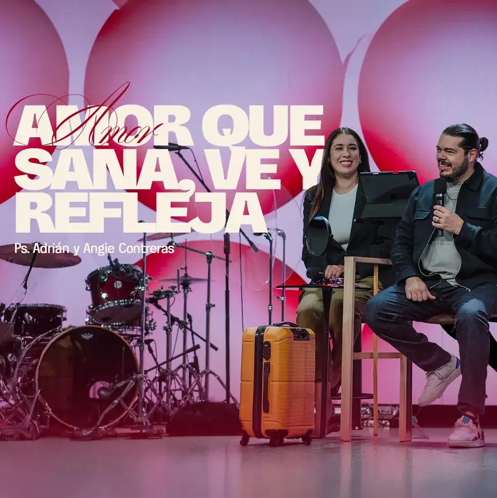 AMOR QUE SANA, VE y REFLEJA