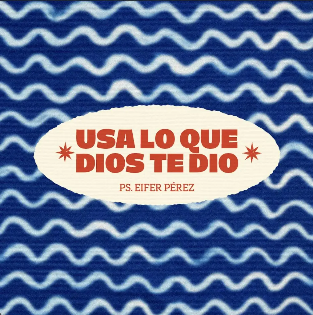 Usa lo que Dios te dio